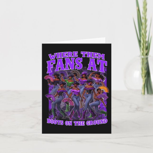 Where Them Fans At Boots On The Ground Cowgirls We Card (Front)