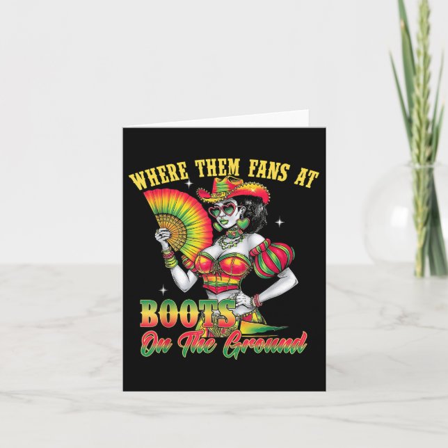 Where Them Fans At Juneteenth Cowgirl Boots On The Card (Front)