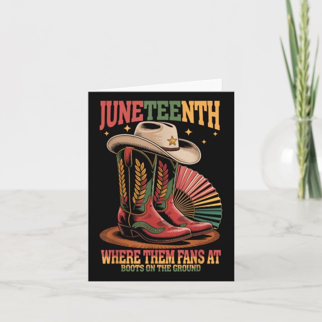 Where Them Fans At Juneteenth Cowgirl Boots On The Card (Front)