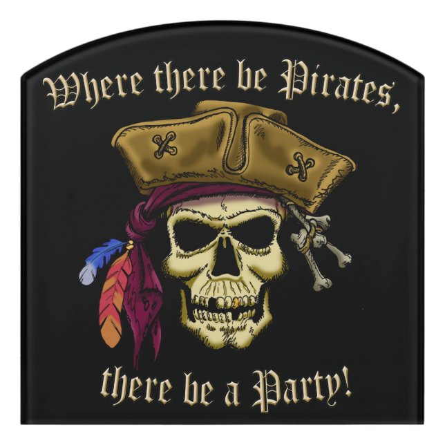 Where There Be Pirates Door Sign (Contour Front)