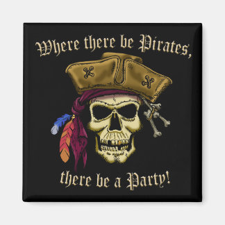 Where There Be Pirates Magnet