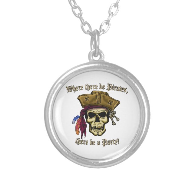 Where there be Pirates, there be a Party! Silver Plated Necklace (Front)