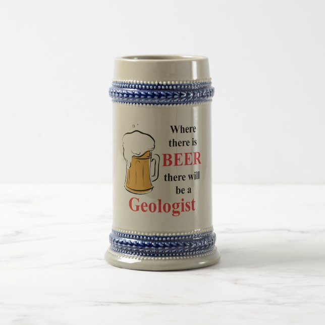 Where there is Beer - Geologist Stein (Center)