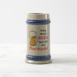 Where there is Beer - Pharmacist Stein