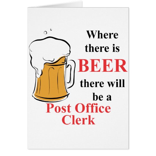 Where there is Beer - Post Office Clerk Cards (Front)