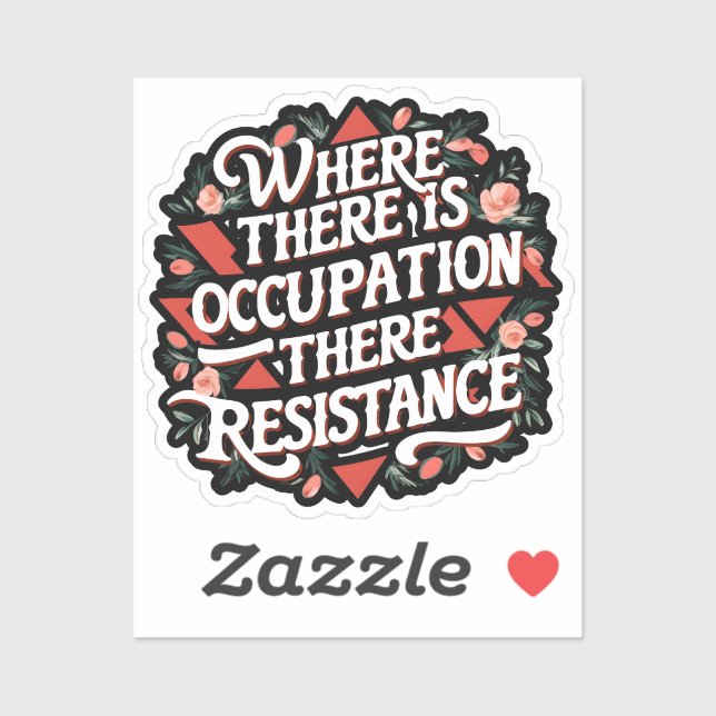 Where there is occupation there resistance sticker (Sheet)