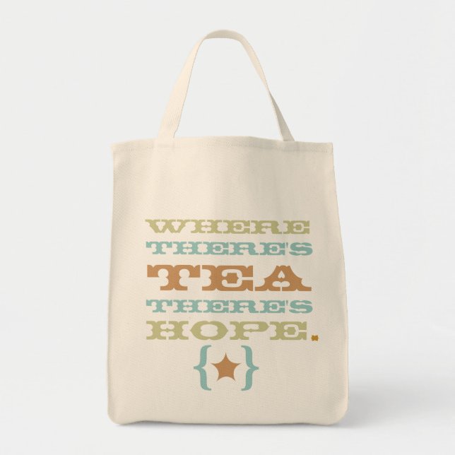 where there's tea there's hope tote TBA Bag (Front)