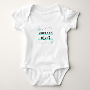 Where to next? Travel bug. I love to travel Baby Bodysuit