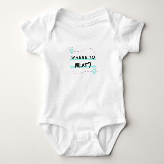 Where to next? Travel bug. I love to travel Baby Bodysuit (Front)