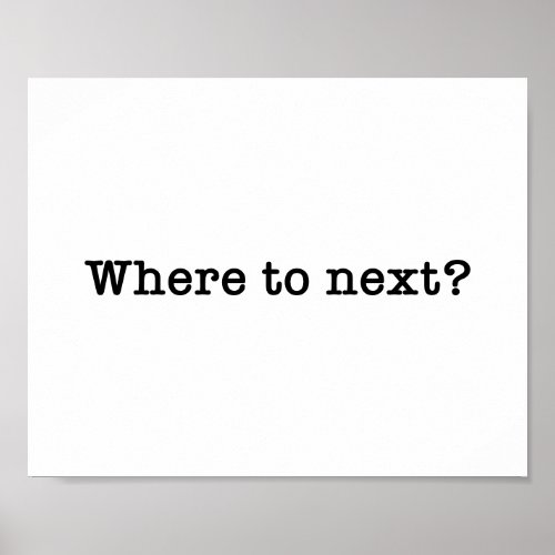 Where to next Travel Typewriter Typography Quote Poster
