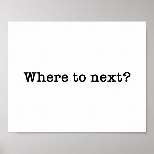 Where to next Travel Typewriter Typography Quote Poster (Front)