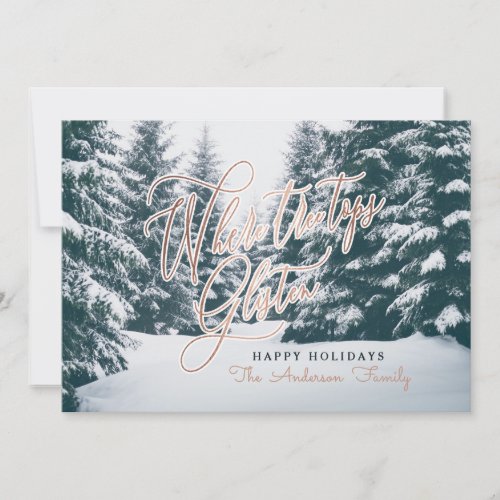 Where tree tops glisten Christmas Holiday Card