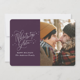 Where tree tops glisten Christmas Holiday Card
