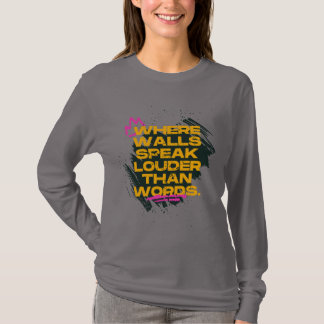 Where Walls Speak Louder Than Words - Grunge  T-Shirt