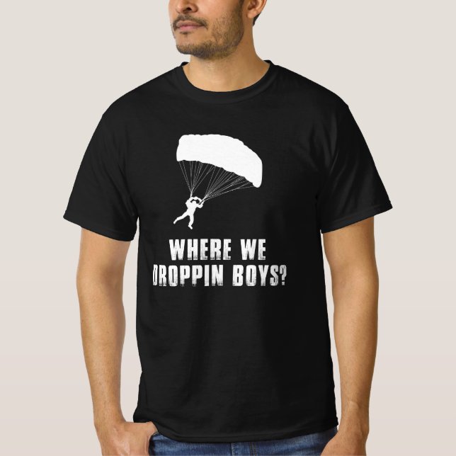 Where We Droppin Boys T-Shirt (Front)