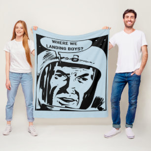 Where we landing boys? Blanket