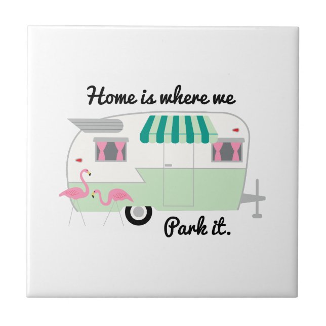 Where We Park it Ceramic Tile (Front)