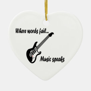 Where Words Fail, Music Speaks Ceramic Ornament