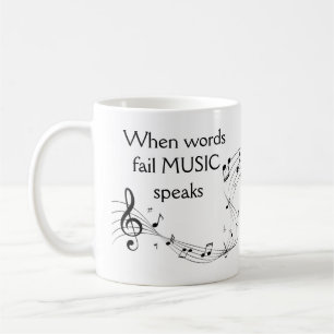 Where Words Fail Music Speaks Inspirational Coffee Mug