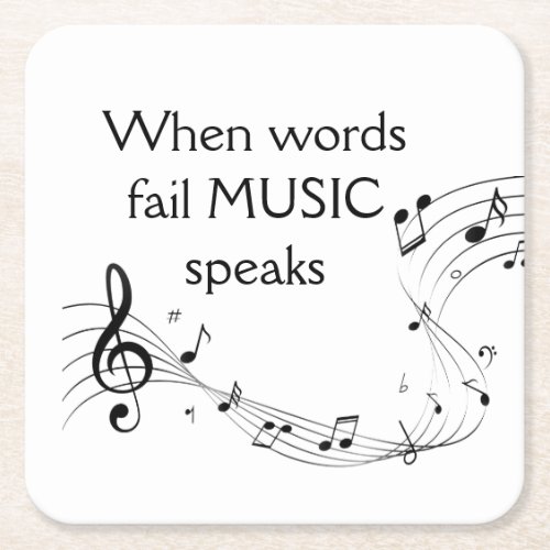 Where Words Fail Music Speaks Inspirational  Square Paper Coaster