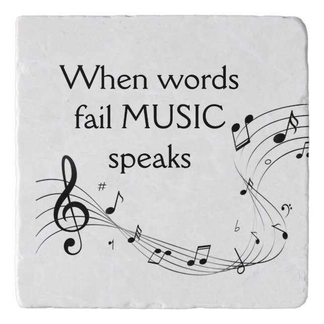 Where Words Fail Music Speaks Inspirational  Trivet (Front)