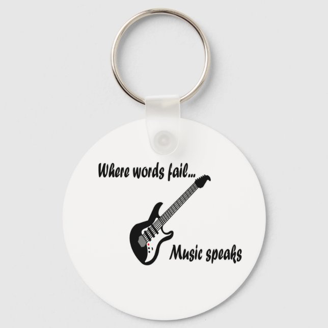 Where Words Fail, Music Speaks Keychain (Front)