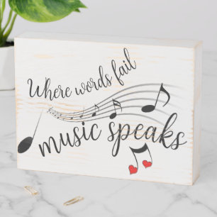 Where Words Fail Music Speaks Music Notes Wooden Box Sign