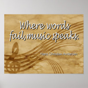 Where words fail, music speaks poster
