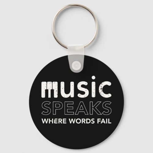 Where Words Fail Music Speaks quote w piano keys Keychain
