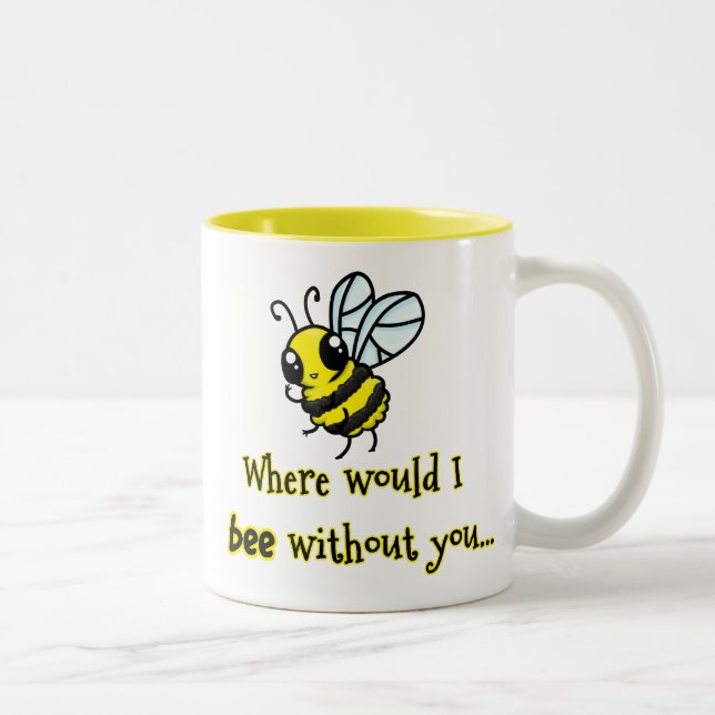 Where would I bee without you Two-Tone Coffee Mug (Right)