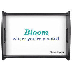 Where You're Planted Serving Tray