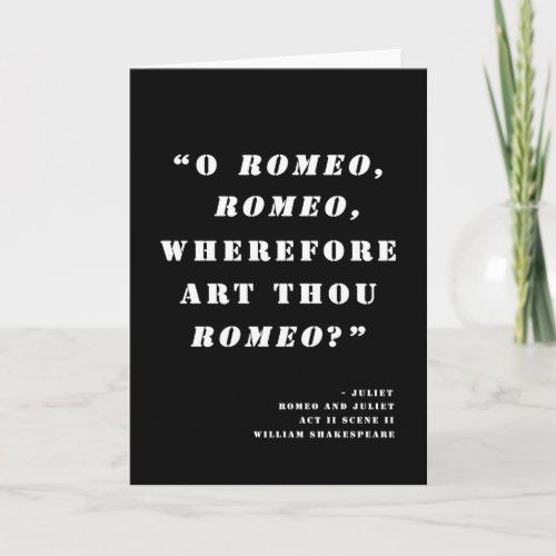 Wherefore art thou Romeo  Romeo and Juliet Card