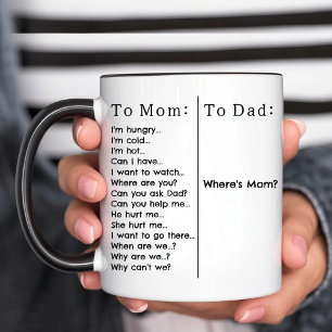 Where's Mom? Funny Parent Mug