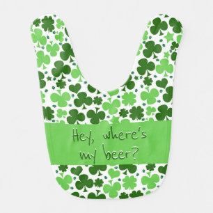 Where's my beer lucky clovers St. Patrick's day Baby Bib