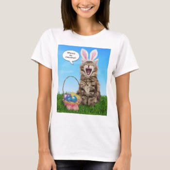 Where's My Chocolate? Easter T-shirt by lamessegee at Zazzle