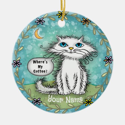 Wheres My Coffee Scraggles Cat custom name Ceramic Ornament