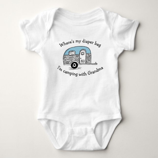 WHERES MY DIAPER BAG IM CAMPING WITH GRANDMA BABY BODYSUIT (Front)