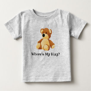 Where's My Hug Teddy T-Shirt