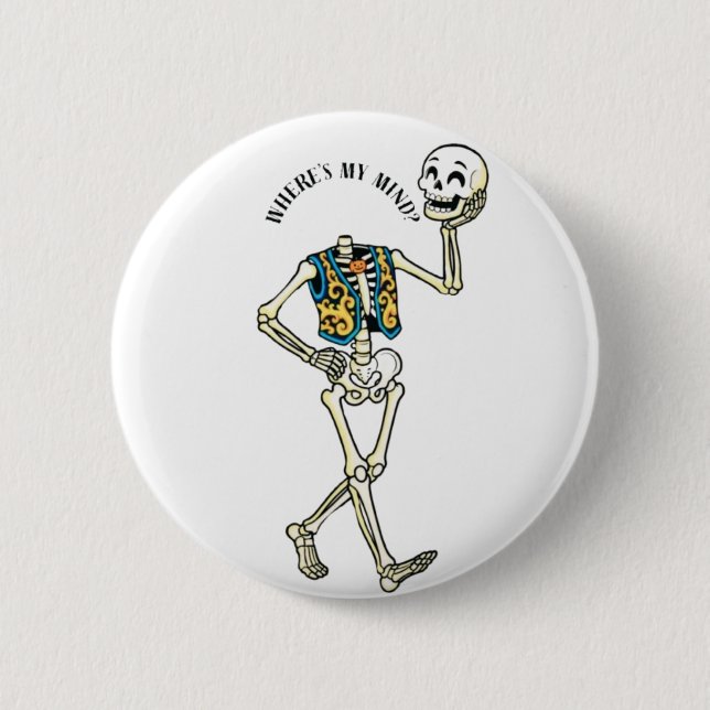 Where's My Mind Funny Halloween Skeleton Round But Button (Front)