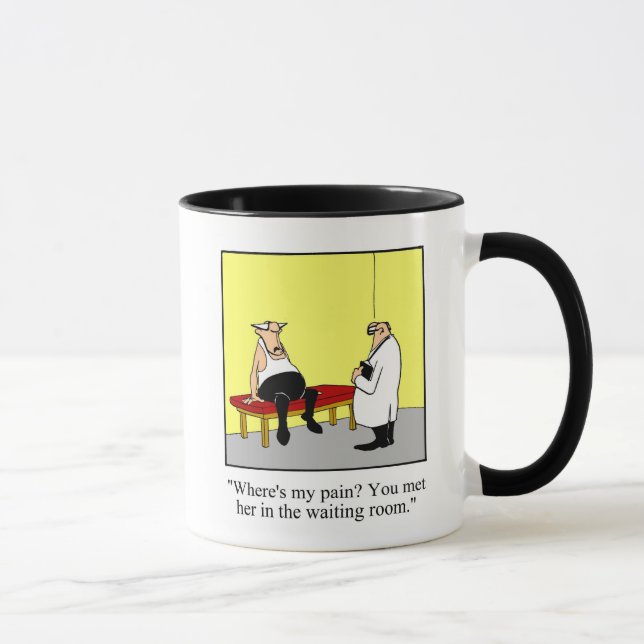 "Where's My Pain?" Humor Mug Gift (Right)