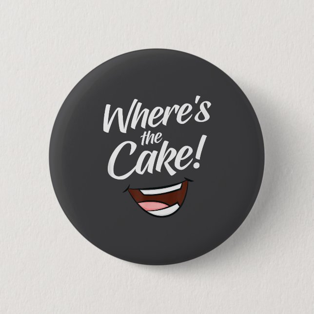 Where's The Cake  Button (Front)
