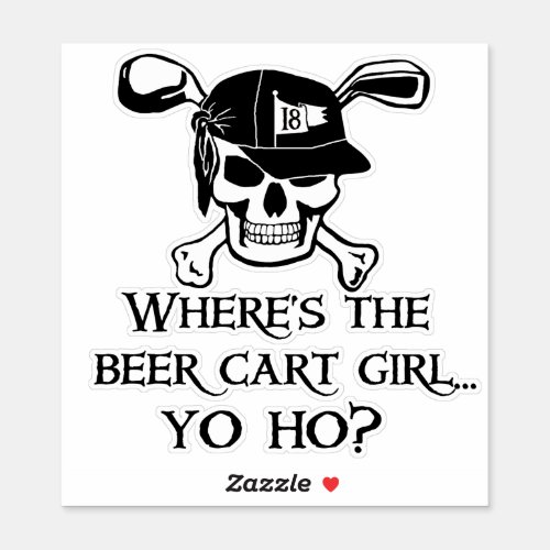 Wheres The Golf Beer Cart Girl  Sticker