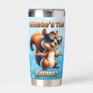 Where's the Karma Funny Squirrel in Shades Insulated Tumbler