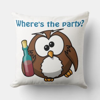"WHERE'S THE PARTY?" DRUNKEN OWL THROW PILLOW