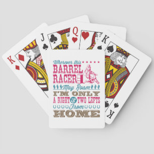 Wherever This Barrel Racer May Roam Barrel Racing Poker Cards