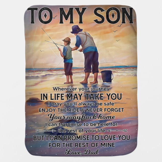 Wherever Your Journey In Life-Fishing Dad To Son Baby Blanket (Front)