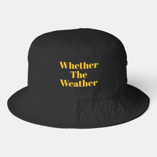 Whether The Weather Bucket Hat (Front)