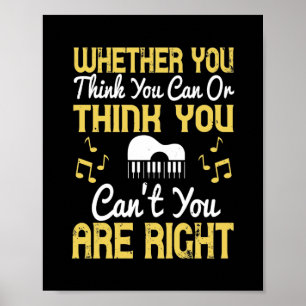 Whether You Think You Can Or Think You Can'T Poster