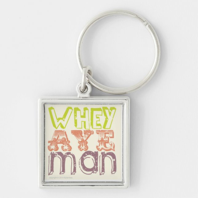 Whey Aye Man Keyring Geordie Gifts (Front)
