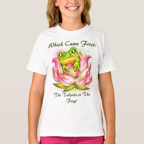 Which Came 1st The Tadpole or The Frog T_Shirt